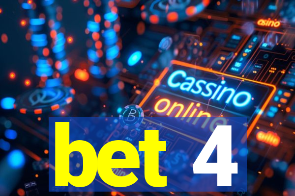 bet 4